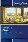Buchtitel: "Karfreitag und Ostern" von Paul Koch. Ein Fenster mit Frühlingslandschaft, Ostereiern und Narzissen.