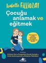 Isabelle Filliozat: Cocugu Anlamak ve Egitmek, Buch
