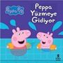 Kolektif: Peppa Pig - Peppa Yüzmeye Gidiyor, Buch