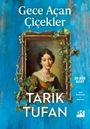 Tarik Tufan: Gece Acan Cicekler, Buch