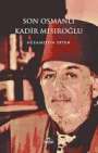 Hüsamettin Ertem: Son Osmanli Kadir Misiroglu, Buch