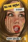 Texte: "BU NE BİÇİM SON!", "PUCCA GÜNLÜK 8", "DEX PLUS". Illustration einer überraschten Frau mit rotem Lippenstift.