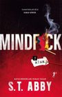 "Mindfuck", "Risk", "S.T. Abby", "Canavarlar bile kabus görür." Eine Illustration mit brennendem Streichholz und Rauch.