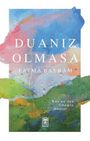Text: "DUANIZ OLMAZSA - FATMA BAYRAM - Kur'an'dan İlhamla Dualar". Bunte, aquarellartige Farbflächen als Hintergrund.