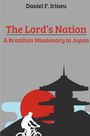 Daniel F. Irineu: The Lord's Nation, Buch