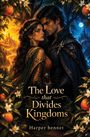 "The Love that Divides Kingdoms" in geschwungener Schrift. Illustration: Gesicht, von bunten Blättern umrahmt, links warm, rechts kühl.