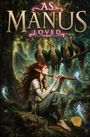 Titel: "As Manus Loved". Eine Elfe spielt Flöte in einem Wald mit großen Vögeln und Feen, eine Figur beobachtet aus der Ferne.