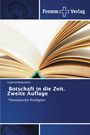 Oben: Fromm Verlag Logo, darunter: „Botschaft in die Zeit. Zweite Auflage. Thematische Predigten“ neben aufgeschlagenem Buch.
