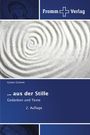 Logo Fromm Verlag. Titel: "... aus der Stille. Gedanken und Texte. 2. Auflage." Muster aus konzentrischen Kreisen.