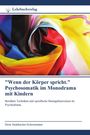 "Wenn der Körper spricht." Psychosomatik im Monodrama mit Kindern. Bunte gefaltete Stoffe. Logo oben links.