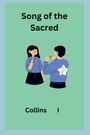 Collins I: Song of the Sacred, Buch