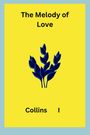 Collins I: The Melody of Love, Buch