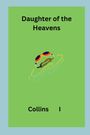 Collins I: Daughter of the Heavens, Buch