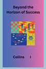 Collins I: Beyond the Horizon of Success, Buch