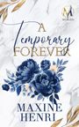 Maxine Henri: A Temporary Forever, Buch