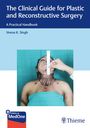 Veena Singh: The Clinical Guide for Plastic and Reconstructive Surgery, Buch