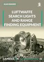 Alan Ranger: Luftwaffe Search Lights and Range Finding Equipment, Buch
