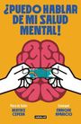 Enrique Aparicio: ¿Puedo Hablar de Mi Salud Mental! / Can I Talk about My Mental Health?!, Buch