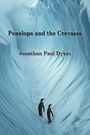 Jonathan Paul Dykes: Penelope and the Crevasse, Buch
