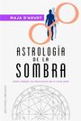 Maja D'Aoust: Astrología de la Sombra, Buch