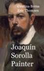 Eric Thomsen: Joaquín Sorolla Painter, Buch