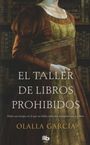 Olalla García: El Taller de Libros Prohibidos/ The Shop of Forbidden Books, Buch