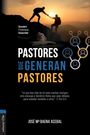 José María Maena Acebal: Pastores Que Generan Pastores, Buch