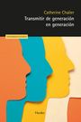 Cathernine Chalier: Transmitir de Generacion En Generacion, Buch