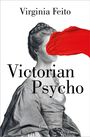 Virginia Feito: Victorian psycho, Buch