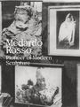 : Medardo Rosso: Pioneer of Modern Sculpture, Buch