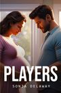 Sonja Delaway: Players, Buch