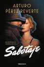 Arturo Perez-Reverte: Sabotaje, Buch