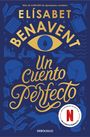 Elisabet Benavent: Un cuento perfecto, Buch