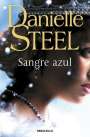 Danielle Steel: Sangre Azul / Royal, Buch