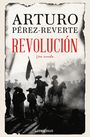 Arturo Perez Reverte: Revolucion, Buch