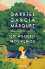 Gabriel Garcia Marquez: En Agosto nos vemos, Buch