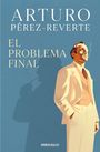 Arturo Perez-Reverte: El problema final, Buch