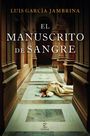 Luis Garcia Jambrina: El manuscrito de sangre, Buch