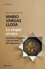 Mario Vargas Llosa: La Utopía Arcaica, Buch