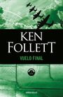 Ken Follett: Vuelo Final / Hornet Flight, Buch