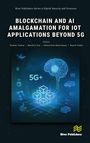 „Blockchain and AI Amalgamation for IoT Applications Beyond 5G“, technische Illustrationen, Gehirn und 5G+-Symbol.