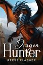 Reese Flasher: Dragon Hunter, Buch