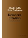 Text:
David Delfs
Erbo Andersen
Democratization
in the Nordic World

Hintergrund: Brauner Verlauf.