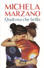 Michela Marzano: Qualcosa che brilla, Buch
