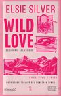 Elsie Silver: Wild love. Desiderio selvaggio, Buch