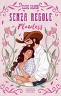 Elsie Silver: Senza regole. Flawless. Limited edition, Buch