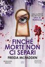 Freida McFadden: Finché morte non ci separi, Buch