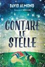 David Almond: Contare le stelle, Buch