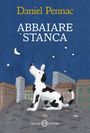 Daniel Pennac: Abbaiare stanca, Buch