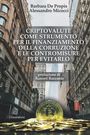 Alessandro Micocci: Criptovalute Come Strumento Per Il Finanziamento Della Corruzione E Le Contromisure Per Evitarlo, Buch